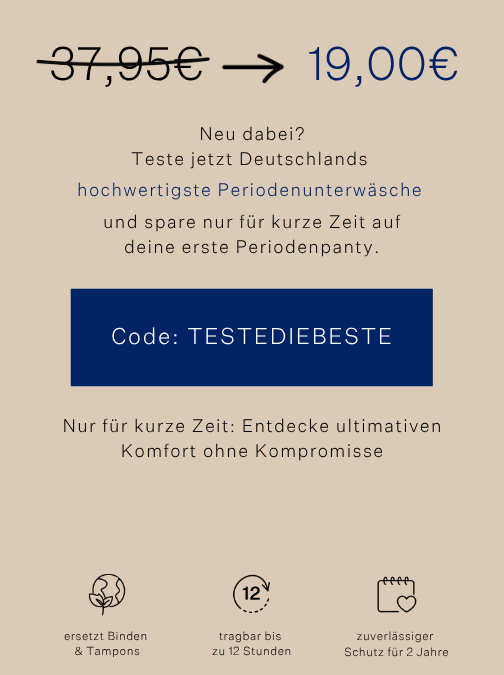 Teste jetzt Deutschlands hochwertigste Periodenunterwäsche und spare für kurze Zeit auf die erste Periodenunterwäsche von ooia.