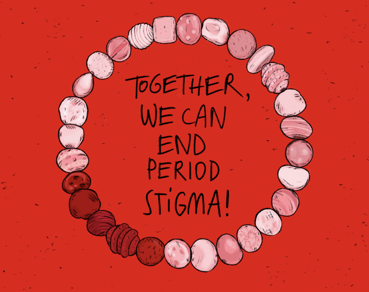 illustrierte Grafik mit Armband und Aufschrift "Together, we can end period stigma!"